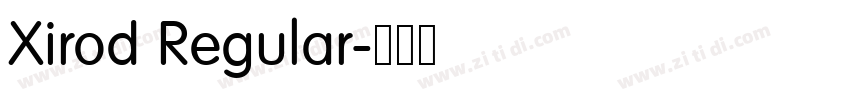 Xirod Regular字体转换 Xirod Regular字体转换